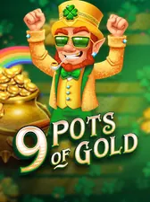 9 Pots of Gold